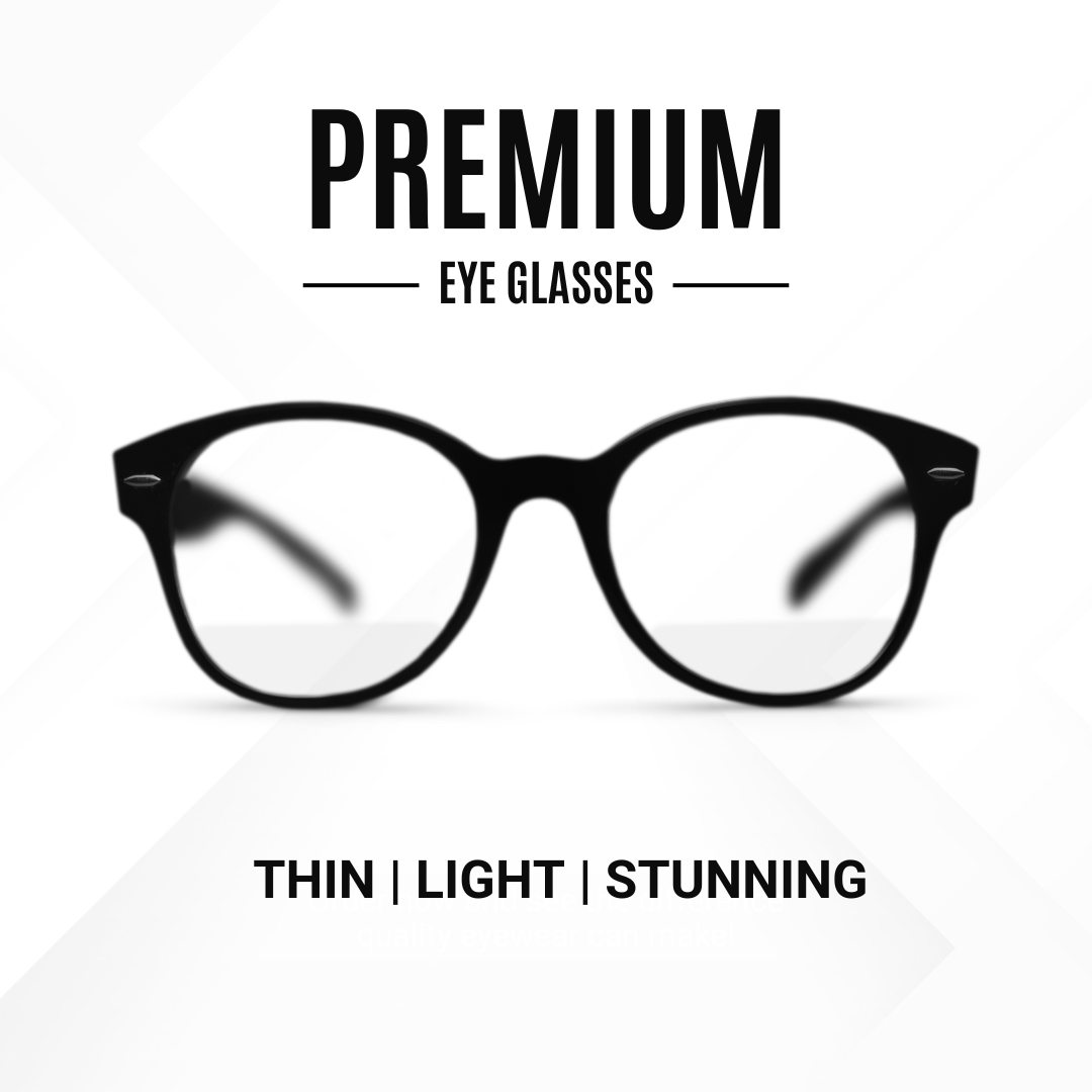 Premium Glasses